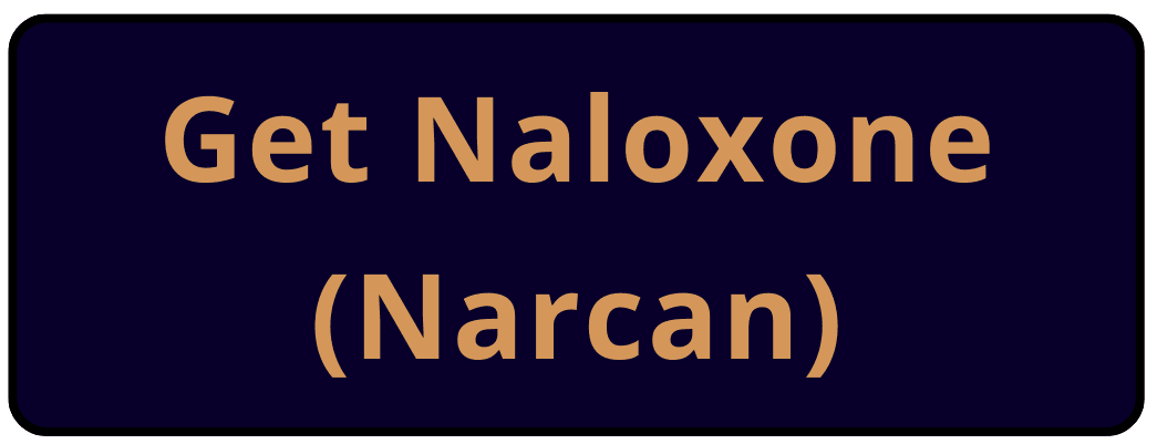 4. Get Naloxone (Narcan)